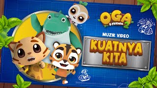 Kuatnya Kita - Wani Kayrie I Oga & Friends Musim 2 I Official Music Video
