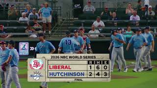 2026 NBC World Series: Hutchinson Monarchs  vs  Liberal Bee Jays