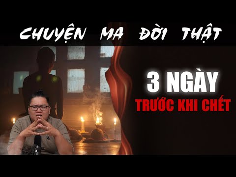 [TẬP 2050] Chuyện Ma Có Thật : 3 NGÀY TRƯỚC KHI CHẾT