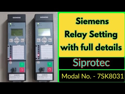 Relay setting , Siemens siprotec relay setting , Siemens relay setting , Modal No. 7SK8031