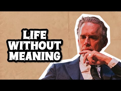 LIFE WITHOUT MEANING - Jordan Peterson (Best Motivational Speech)