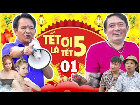 Hài Tết 2022 | Tết Ơi Là Tết 5 | Phim Hài Chiến Thắng, Quang Tèo Mới Nhất 2022