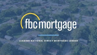 Why Choose FBC Mortgage
