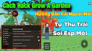 Cách Hack Grow A Garden Script Hack Points Event Summer, Chi Tiết Cho Người Mới, ESP Egg Hiếm Nhất..