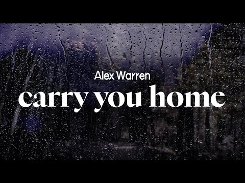 alex warren - carry you home (lyrics)