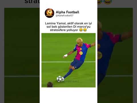 Lamine Yamal Di marcoyu pazara yolluyor 😂