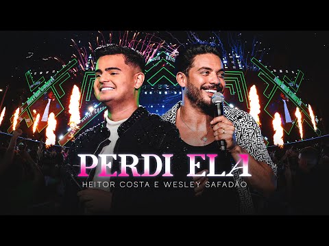 Heitor Costa e @wesleysafadao  -  Perdi Ela - Ao Vivo em Aracaju