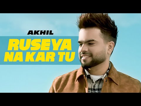 Ruseya Na Kar Tu (Trending Verse) | Akhil | Latest Punjabi Songs 2025 | New Punjabi Songs 2025