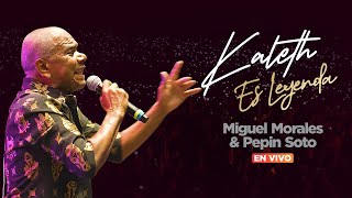 Kaleth Es Leyenda - Miguel Morales & Pepín Soto (En Vivo)