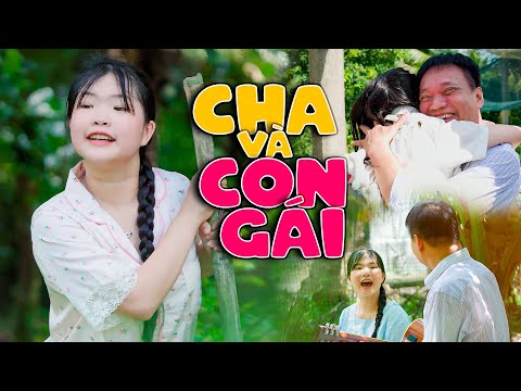 NHẠC THIẾU NHI : CHA VÀ CON GÁI BÉ MAI VY ♫ NAM VIỆT THIẾU NHI ♫ BÀI HÁT THIẾU NHI VUI NHỘN