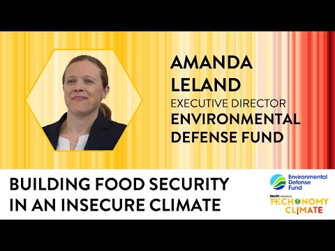 Building Food Security in an Insecure Climate with Amanda Leland