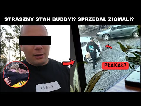 SZOK! STRASZNIE ZŁY STAN BUDDY? SPRZEDAŁ ZA WOLNOŚĆ???? (DENIS ZAŁĘCKI, BOXDEL, MAGDA L.)