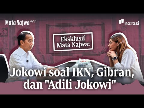 [EKSKLUSIF] Jokowi soal IKN, Gibran, dan "Adili Jokowi" | Mata Najwa