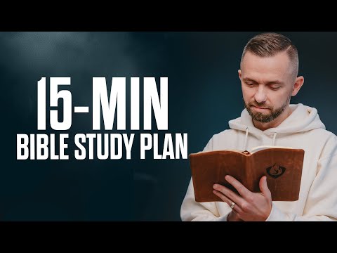 The Daily Bible Plan That Will Change Your Life in Just 15 Minutes a Day