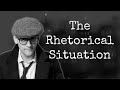 Rhetorical Situations and Strategies