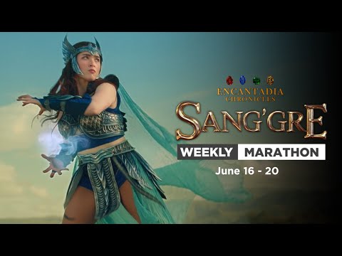 Sang'gre: Weekly Marathon (June 16 - 20, 2025) | Encantadia Chronicles