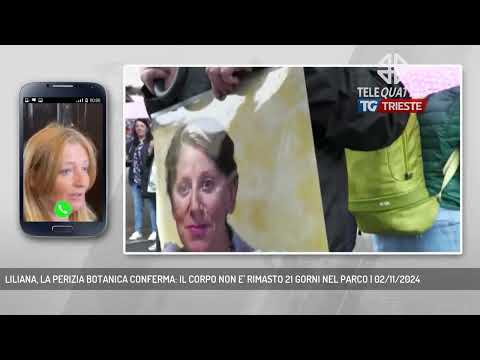 LILIANA, LA PERIZIA BOTANICA CONFERMA: IL CORPO NON E' RIMASTO 21 GORNI NEL PARCO | 02/11/2024