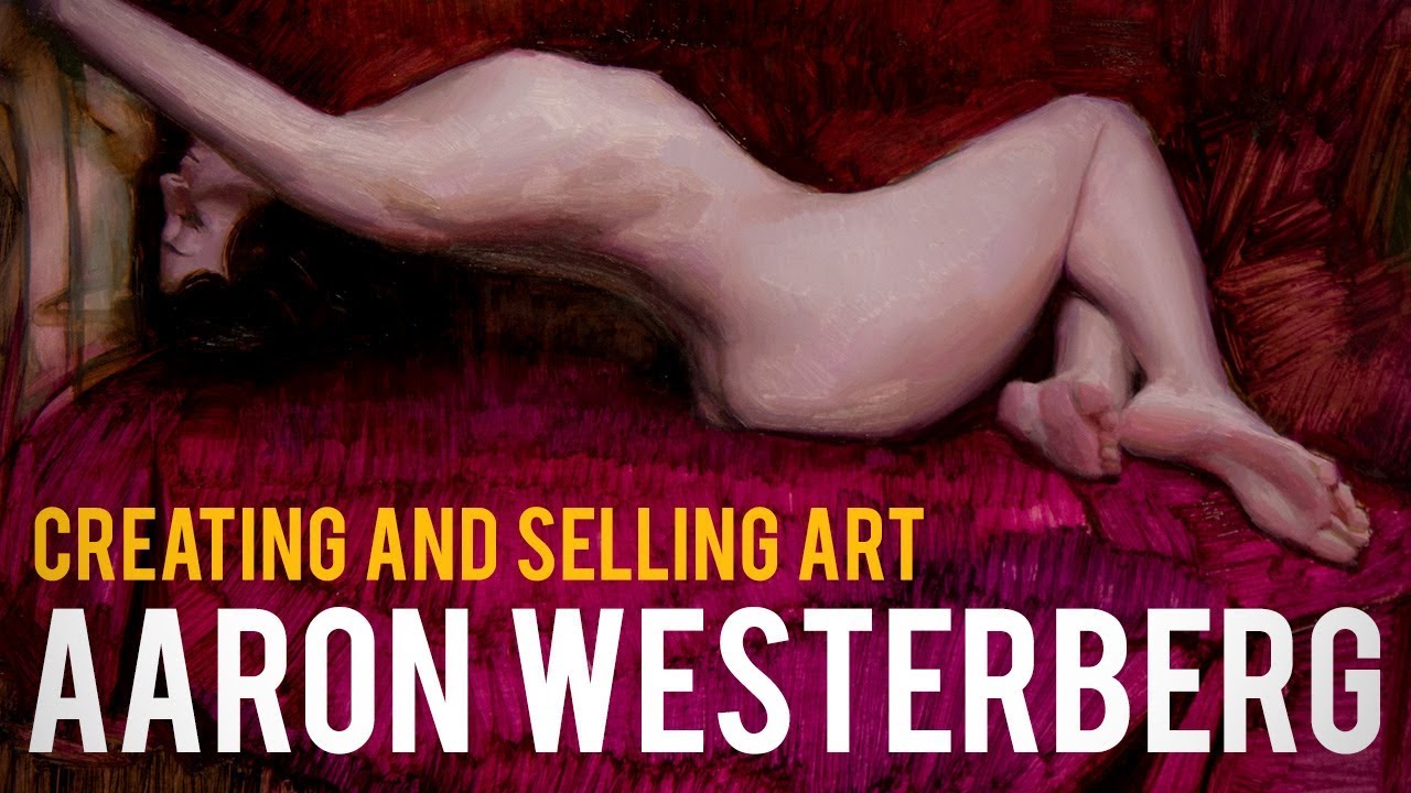 Creating and Selling Art - Aaron Westerberg Interview - Proko