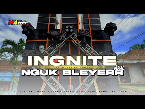 DJ INGNITE BASS NGUK MA AUDIO || YANG LAGI VIRAL STYLE NGUK BATTLE KARNAVAL #maaudio