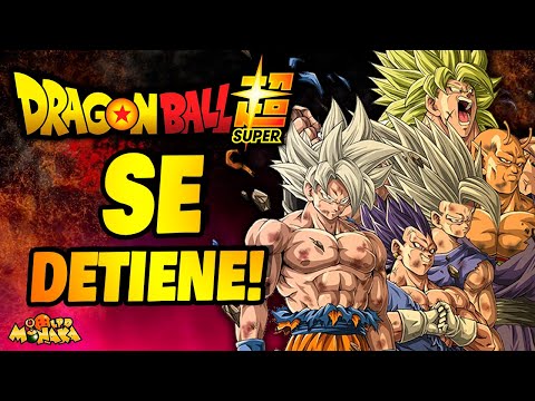 ¡SE PARA DRAGON BALL SUPER! 💥¿Hasta CUÁNDO y POR QUÉ? | TODA LA INFO