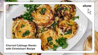 Charred Cabbage Steak with Chimichurri