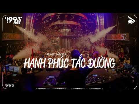 HẠNH PHÚC TẮC ĐƯỜNG [AM Remix] - FINN Nguyên Hy | Nhạc Remix Hot Tiktok Gây Nghiện
