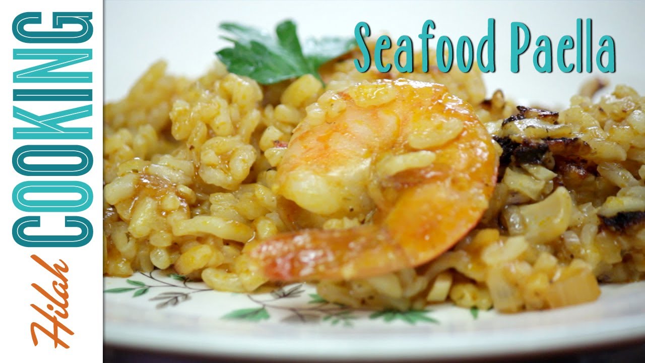 How to Make Paella - Hilah Cooking