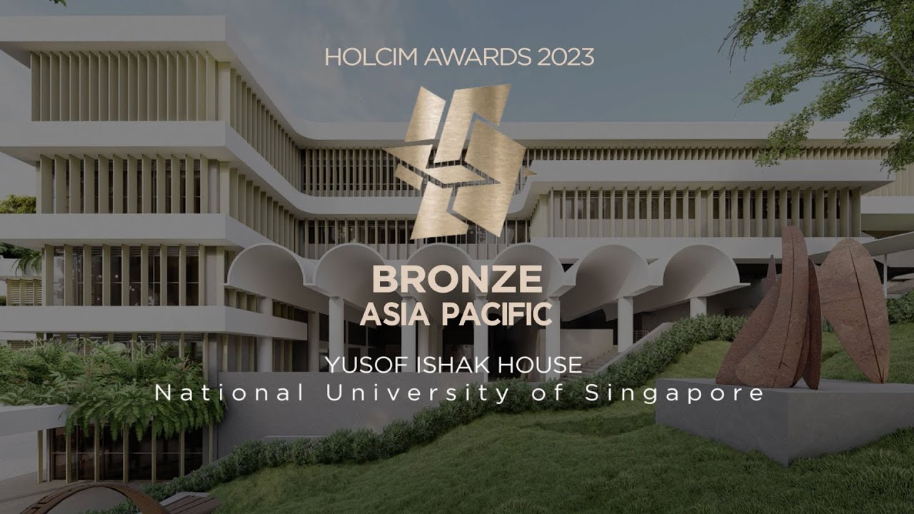 Holcim Awards 2023 prize announcement - NUS Yusof Ishak House
