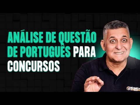 ANÁLISE DE QUESTÃO DE PORTUGUÊS PARA CONCURSOS I Prof. João Batista