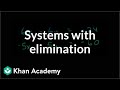 Solving Systems of Equations with Elimination