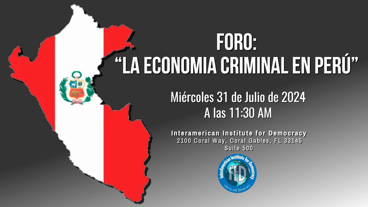 Foro "La economia criminal en Perú"