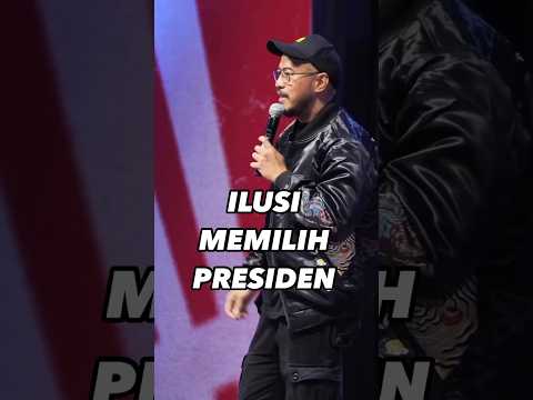 ILUSI MEMILIH PRESIDEN