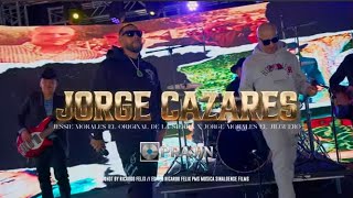 Jorge Cazares (Video Musical)  - Jorge Morales El Jilguero, Jessie Morales El Original de la Sierra