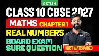 Class 10 CBSE 2026-27 Maths : Chapter 1 Real Numbers : Board Exam  Sure Question |  Class 9 CBSE