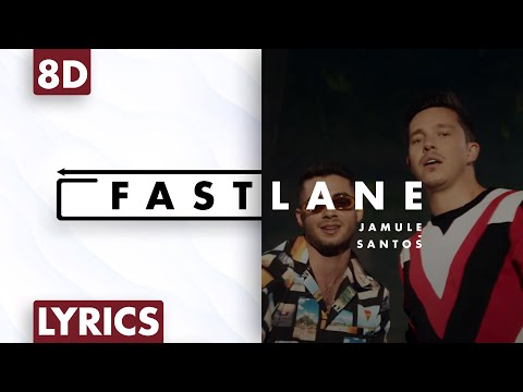 8D AUDIO | Jamule & Santos - Fastlane (Lyrics)