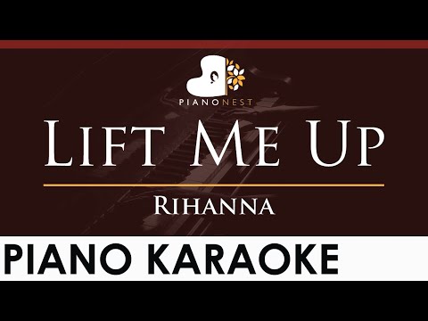 Rihanna – Lift Me Up – HIGHER Key (Piano Karaoke Instrumental)