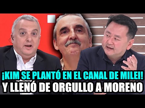 ¡KIM SE PLANTÓ EN EL CANAL DE MILEI Y LLENÓ DE ORGULLO A GUILLERMO MORENO!