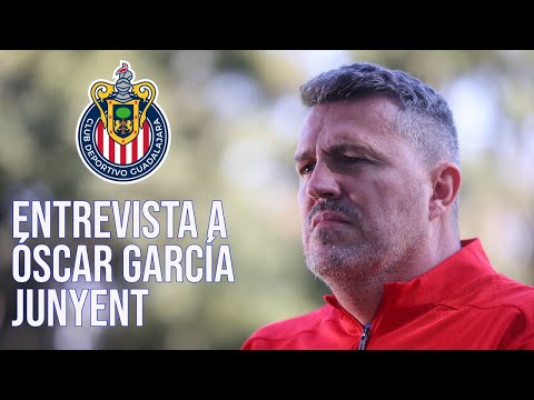 Entrevista Óscar García Junyent, nuevo DT de Chivas