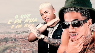 O QUE É DA RUA É DA RUA - MC REIZIN E JHEO CHAVOSO