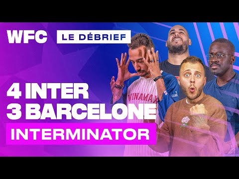 ⚽ Debrief Inter Milan - Barcelone (4-3) / Ligue des Champions