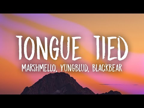 Marshmello, YUNGBLUD, blackbear - Tongue Tied (Lyrics)