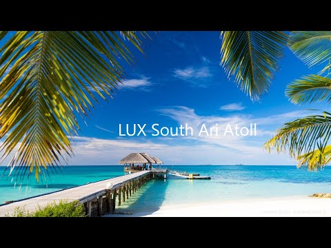 LUX South Ari Atoll