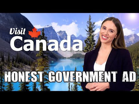 Honest Government Ad | Visit Canada