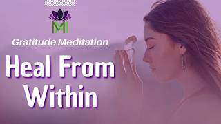 Restoration and Inner Harmony | Healing through Gratitude Meditation | Mindful Movement
