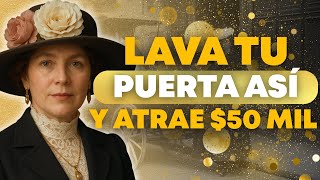Lava la ENTRADA De Tu CASA ASÍ y EL DINERO no para de MULTIPLICRSE | Florence Scovel Shinn