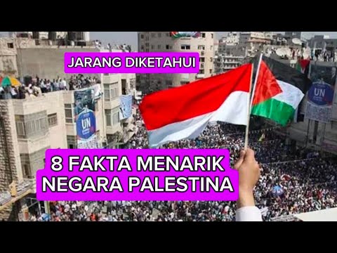 8 FAKTA MENARIK NEGARA PALESTINA YANG JARANG DIKETAHUI