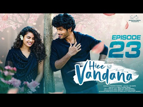 Hiee Vandana | Episode - 23 | Vandana Official | Mohit Pedada | Telugu Web Series | Infinitum Media