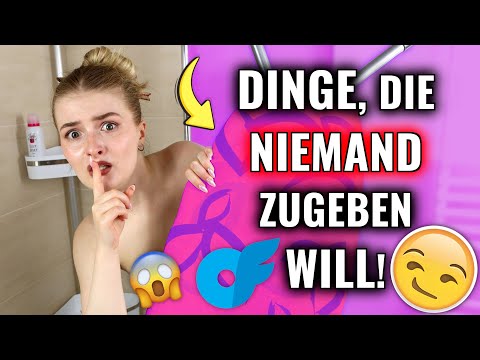 Dinge, die JEDER MACHT, aber NICHT ZUGEBEN will. 7