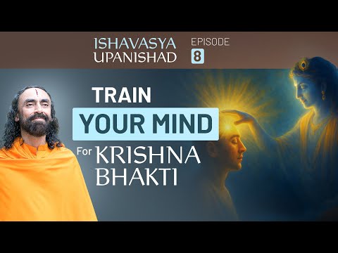 Train your Mind for Krishna Bhakti - 2 Powerful Keys | Swami Mukundananda