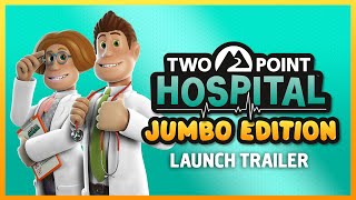 Two Point Hospital: Jumbo Edition launch trailer
